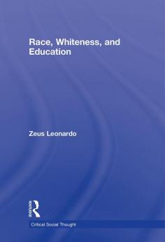 Race Whiteness and Education