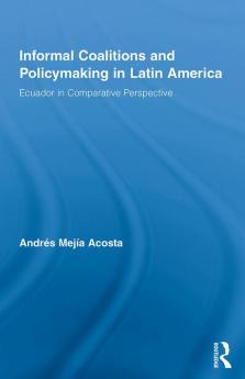 Informal Coalitions and Policymaking in Latin America