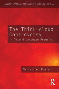 Think-Aloud Controversy in Second Language Research