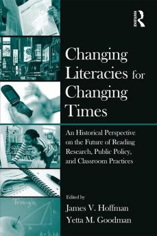 Changing Literacies for Changing Times