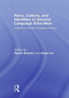 Race Culture and Identities in Second Language Education