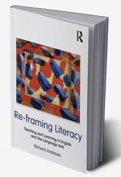 Re-framing Literacy