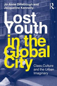 Lost Youth in the Global City