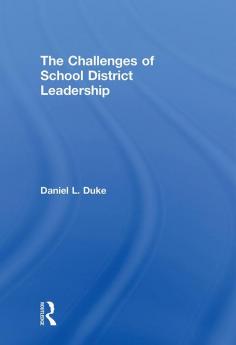 Challenges of School District Leadership