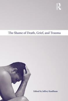 Shame of Death Grief and Trauma