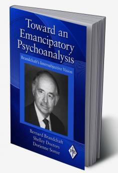 Toward an Emancipatory Psychoanalysis