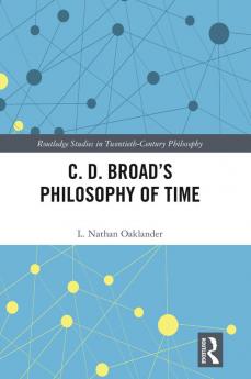 C. D. Broad’s Philosophy of Time