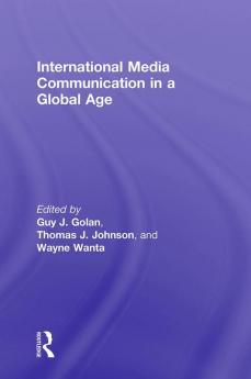 International Media Communication in a Global Age