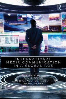 International Media Communication in a Global Age