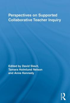 Perspectives on Supported Collaborative Teacher Inquiry