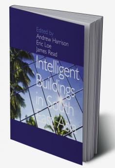 Intelligent Buildings in South East Asia