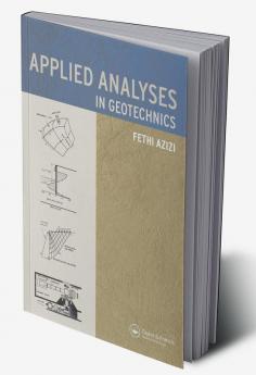 Applied Analyses in Geotechnics