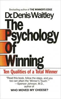 Psychology Of Winning The Ten Qualities of a Total Winner