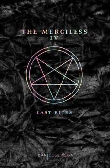 The Merciless IV: Last Rites