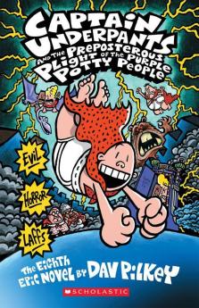 Captain Underpants and the Preposterous Plight of the Purple Potty People: 8