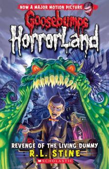 Revenge of the Living Dummy: 1 (Goosebumps Horrorland - 1)