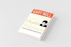 The Complete Guide to Health and Nutrition