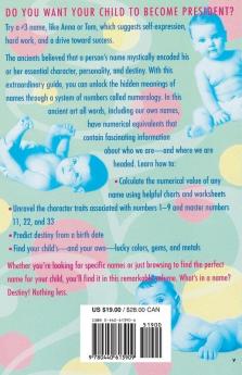 Numerology for Baby Names: Use the Ancient Art of Numerology to Give Your Baby a Head Start in Life