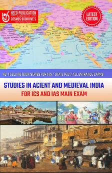 Studies in Acient and Medieval India for ICS and IAS Main Exam