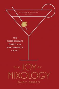 The Joy of Mixology Revised and Updated