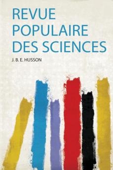 Revue Populaire Des Sciences