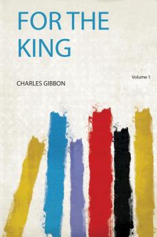 For the King Volume 1