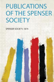 Publications of the Spenser Society