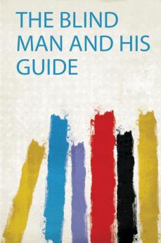 The Blind Man and His Guide