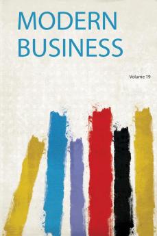 Modern Business Volume 19