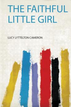 The Faithful Little Girl