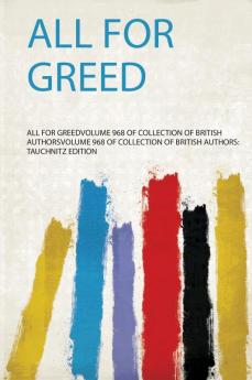 All for Greed