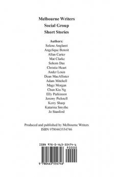 Melbourne Writers Social Group Anthology: A winter Selection of Short Stories