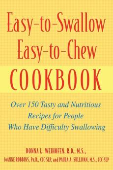 Easy-To-Swallow Easy-To-Chew Cookbook