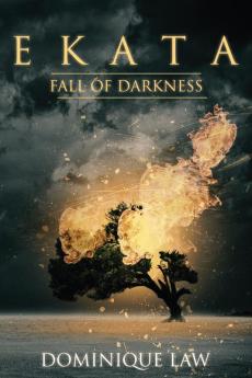 Ekata: Fall of Darkness: 1 (Ekata Trilogy)