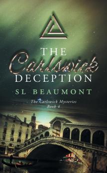 The Carlswick Deception: 4 (The Carlswick Mysteries)