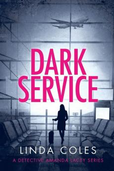 Dark Service: 3 (Jack Rutherford and Amanda Lacey)