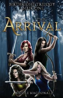 The Arrival: 1 (Birthright Trilogy)