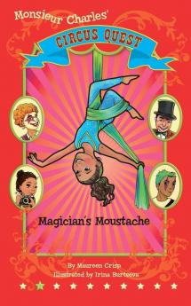 Magician's Moustache: Circus Quest Series: 2