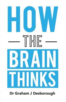 How the Brain Thinks