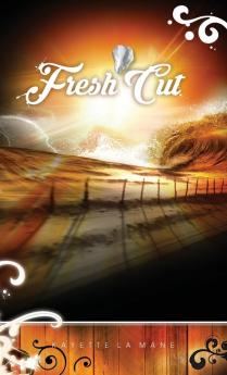 Fresh Cut: Rising Sun Saga book 2