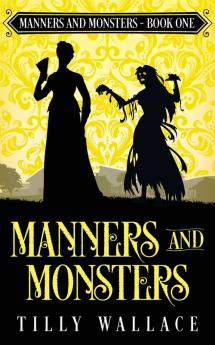 Manners and Monsters: 1