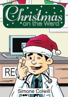 Christmas On The Ward.: 1 (Sick Mom)