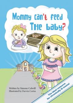 Mommy Can't Feed The Baby?: 1 (Sick Mom)