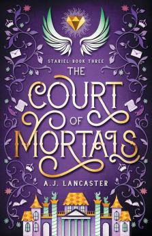 The Court of Mortals: 3 (Stariel)