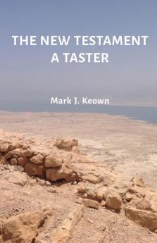 The New Testament A Taster