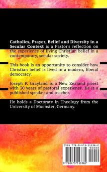 Catholics. Prayer belief & diversity in a secular context. A New Zealand Perspective