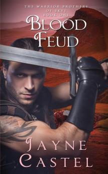 Blood Feud: A Dark Ages Scottish Romance: 1 (Warrior Brothers of Skye)