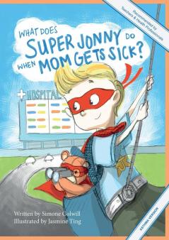 What Does Super Jonny Do When Mom Gets Sick? (ASTHMA version).: 1