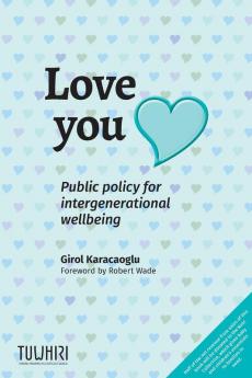 Love you: Public policy for intergenerational wellbeing