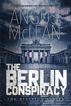 The Berlin Conspiracy: 4 (Division)